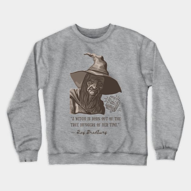 A Witch is Born Crewneck Sweatshirt by Slightly Unhinged